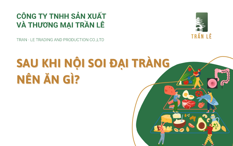 sau khi nội soi đại tràng nên ăn gì