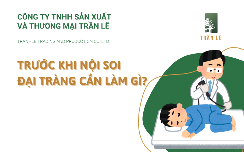 trước khi nội soi đại tràng cần làm gì